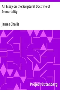 An Essay on the Scriptural Doctrine of Immortality cover