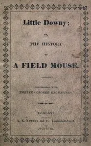 Little Downy: The History of a Field-Mouse cover