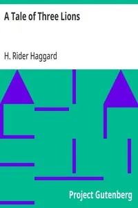 A Tale of Three Lions — H. Rider (Henry Rider) Haggard cover