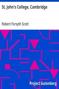 St. John's College, Cambridge — Robert Forsyth Scott cover