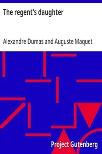 The regent's daughter — Alexandre Dumas cover