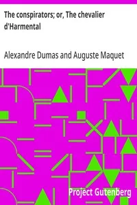 The conspirators; or, The chevalier d'Harmental — Alexandre Dumas cover