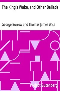 The King's Wake, and Other Ballads — George Borrow cover
