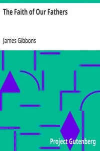 The Faith of Our Fathers — James Gibbons cover