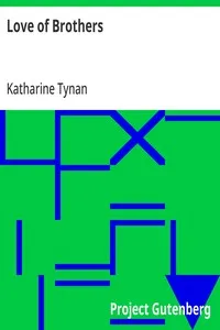 Love of Brothers — Katharine Tynan cover