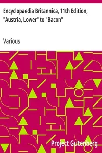 Encyclopaedia Britannica, 11th Edition, "Austria, Lower" to "Bacon": Volume 3, Part 1, Slice 1 — Various cover