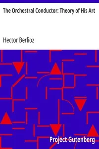 The Orchestral Conductor: Theory of His Art — Hector Berlioz cover
