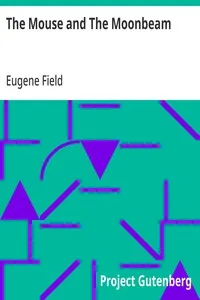 The Mouse and The Moonbeam — Eugene Field cover