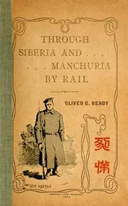 Through Siberia and Manchuria By Rail cover
