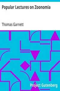 Popular Lectures on Zoonomia: Or The Laws of Animal Life, in Health and Disease — Thomas Garnett cover