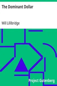 The Dominant Dollar — Will Lillibridge cover
