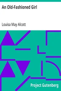 An Old-Fashioned Girl — Louisa May Alcott cover