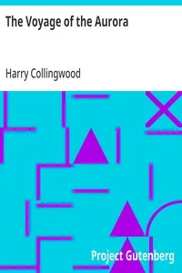 The Voyage of the Aurora — Harry Collingwood cover