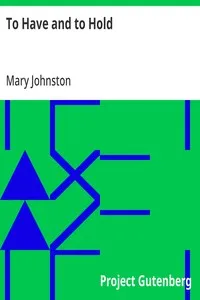 To Have and to Hold — Mary Johnston cover