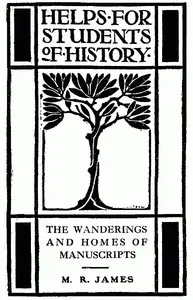 The Wanderings and Homes of Manuscripts — M. R. (Montague Rhodes) James cover