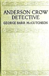 Anderson Crow, Detective — George Barr McCutcheon cover