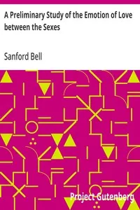 A Preliminary Study of the Emotion of Love between the Sexes — Sanford Bell cover