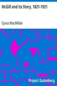 McGill and its Story, 1821-1921 — Cyrus MacMillan cover
