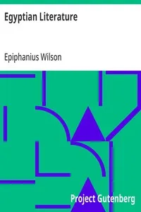 Egyptian Literature: Comprising Egyptian tales, hymns, litanies, invocations, the Book of the Dead, and cuneiform writings — Anonymous cover