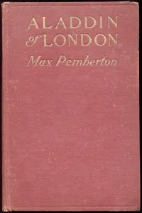 Aladdin of London; Or, Lodestar — Max Pemberton cover