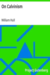 On Calvinism — William Hull cover