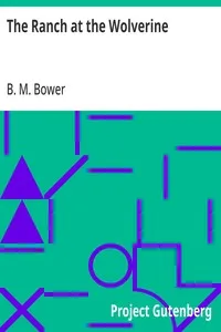 The Ranch at the Wolverine — B. M. Bower cover