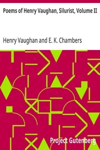 Poems of Henry Vaughan, Silurist, Volume II cover