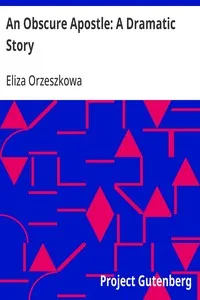 An Obscure Apostle: A Dramatic Story — Eliza Orzeszkowa cover
