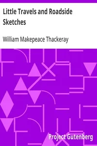 Little Travels and Roadside Sketches — William Makepeace Thackeray cover