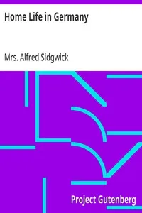 Home Life in Germany — Alfred, Mrs. Sidgwick cover