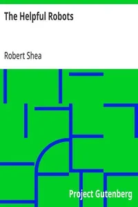 The Helpful Robots — Robert Shea cover
