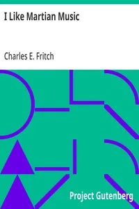 I Like Martian Music — Charles E. Fritch cover