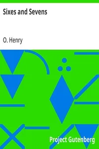 Sixes and Sevens — O. Henry cover