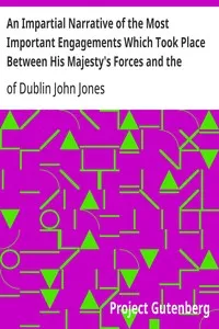 An Impartial Narrative of the Most Important Engagements Which Took Place Between His Majesty's Forces and the Rebels, During the Irish Rebellion, 1798. — John, of Dublin Jones cover