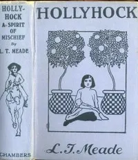 Hollyhock: A Spirit of Mischief — L. T. Meade cover