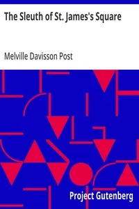 The Sleuth of St. James's Square — Melville Davisson Post cover