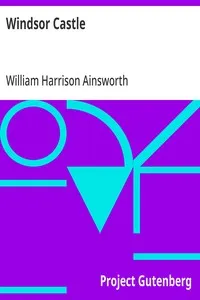 Windsor Castle — William Harrison Ainsworth cover