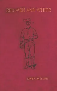 Red Men and White — Owen Wister cover