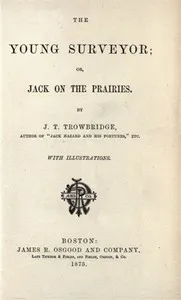 The Young Surveyor; Or, Jack on the Prairies cover