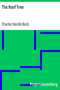 The Roof Tree — Charles Neville Buck cover