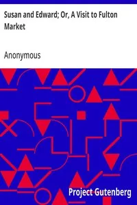 Susan and Edward; Or, A Visit to Fulton Market cover