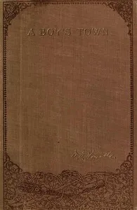 A Boy's Town — William Dean Howells cover