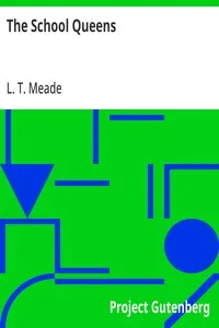 The School Queens — L. T. Meade cover