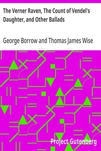 The Verner Raven, The Count of Vendel's Daughter, and Other Ballads — George Borrow cover