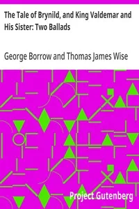 The Tale of Brynild, and King Valdemar and His Sister: Two Ballads — George Borrow cover