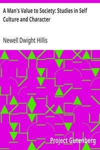 A Man's Value to Society: Studies in Self Culture and Character — Newell Dwight Hillis cover