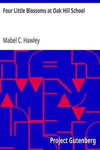 Four Little Blossoms at Oak Hill School — Mabel C. Hawley cover