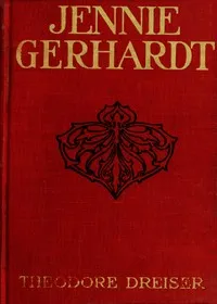 Jennie Gerhardt: A Novel — Theodore Dreiser cover