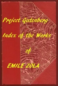 English Translations of Works of Emile Zola: An Index to the Project Gutenberg Works of Zola in English — Émile Zola cover
