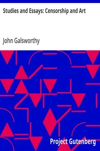 Studies and Essays: Censorship and Art — John Galsworthy cover